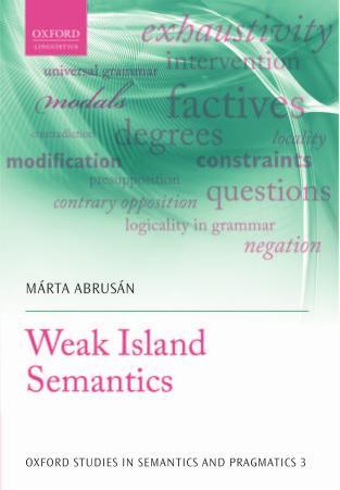 Weak Island Semantics - Marta Abrusan
