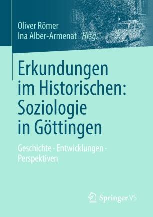 Erkundungen im Historischen Soziologie in G&ouml;ttingen