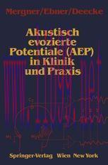 [PDF]Akustisch evozierte Potentiale (AEP) in Klinik und Praxis