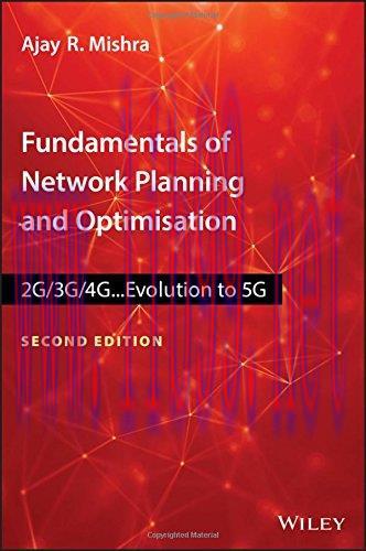 [FOX-Ebook]Fundamentals of Network Planning and Optimisation 2G/3G/4G: Evolution to 5G, 2nd Edi...