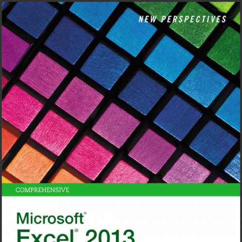 (Test Bank)New Perspectives on Microsoft Excel 2013, Comprehensive.zip
