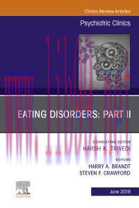 [AME]Eating Disorders: Part II, An Issue of Psychiatric Clinics of North America (Volume 42-2) ...