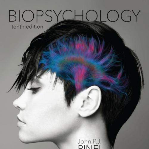 Biopsychology 10th Edition by John P. J. Pinel