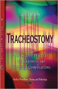 [AME]Tracheostomy: Prospective Practices, Management and Potential Complications