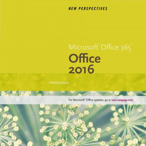 New Perspectives Microsoft Office 365 & Office 2016 Introductory