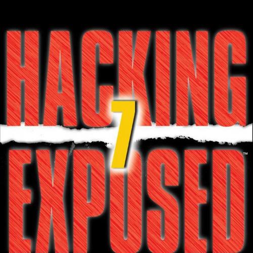 Hacking Exposed 7 Network Security Secrets & Solutions