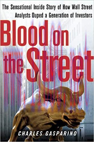 (PDF)Blood on the Street: The Sensational Inside Story of How Wall Street Analysts Duped a Gene...