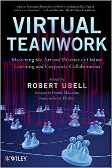 (PDF)Virtual Teamwork: Mastering the Art and Practice of Online Learning and Corporate Collabor...