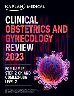 [AME]Clinical Obstetrics/Gynecology Review 2023: For USMLE Step 2 CK and COMLEX-USA Level 2 (US...