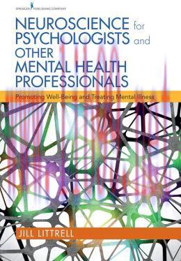 [AME]Neuroscience for Psychologists and Other Mental Health Professionals: Promoting Well-Being...