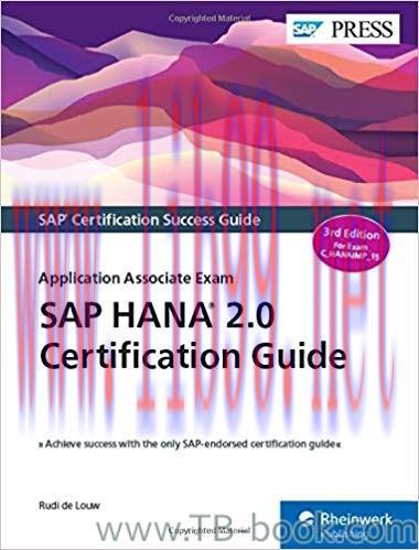 SAP HANA 2.0 Certification Guide: Application Associate Exam 3rd Edition by Rudi de Louw 课本
