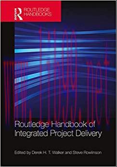 (PDF)Routledge Handbook of Integrated Project Delivery 1st Edition