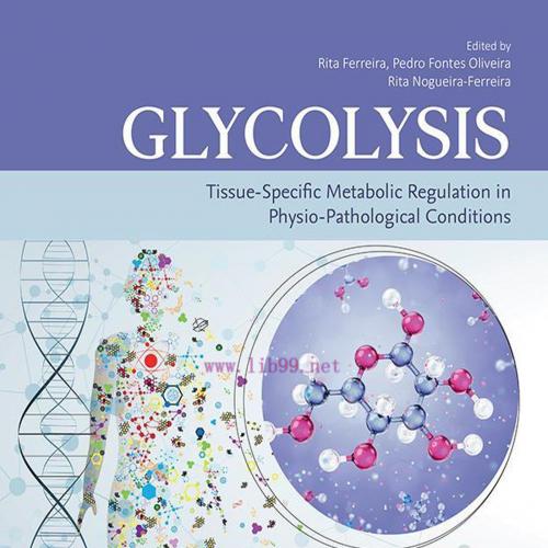 [AME]Glycolysis: Tissue-Specific Metabolic Regulation in Physio-pathological Conditions (Origin...