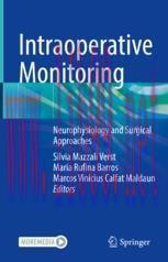 [PDF]Intraoperative Monitoring: Neurophysiology and Surgical Approaches