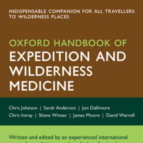 Oxford Handbook of Expedition and Wilderness Medicine