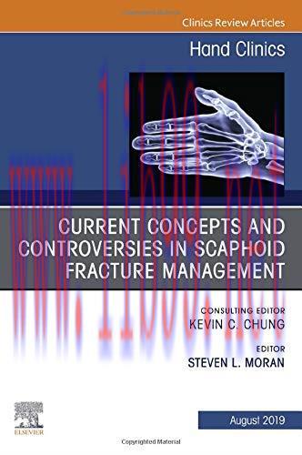 [AME]Current Concepts and Controversies in Scaphoid Fracture Management, An Issue of Hand Clini...