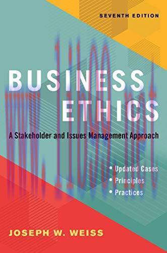 [FOX-Ebook]Business Ethics, 7th Edition: A Stakeholder and Issues Management Approach