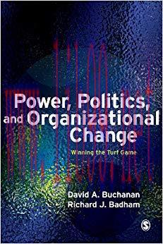 (PDF)Power, Politics, and Organizational Change: Winning the Turf Game 2nd Edition