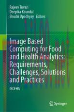 [PDF]Image Based Computing for Food and Health Analytics: Requirements, Challenges, Solutions a...