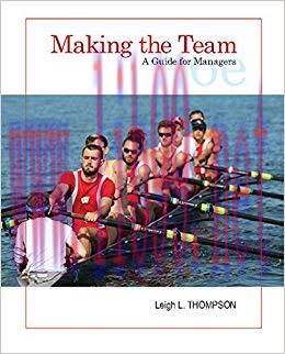 Making the Team: A Guide for Managers 6th Edition,