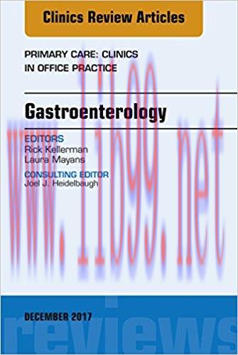 [AME]Gastroenterology, An Issue of Primary Care: Clinics in Office Practice, E-Book (The Clinic...