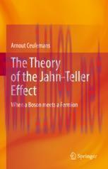 [PDF]The Theory of the Jahn-Teller Effect: When a Boson meets a Fermion