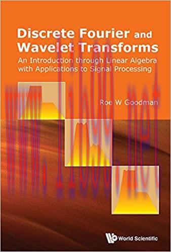 (PDF)Discrete Fourier And Wavelet Transforms: An Introduction Through Linear Algebra With Appli...