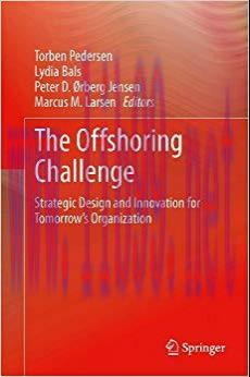 (PDF)The Offshoring Challenge: Strategic Design and Innovation for Tomorrow&rsquo;s Organization 2013...