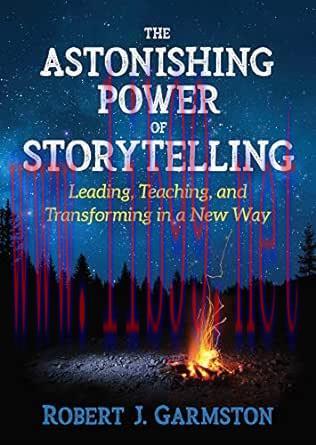 [AME]The Astonishing Power of Storytelling: Leading, Teaching, and Transforming in a New Way (E...