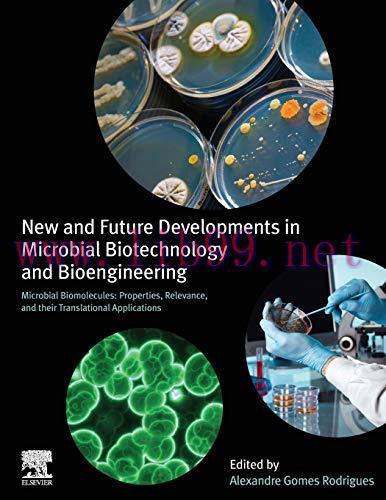 [AME]New and Future Developments in Microbial Biotechnology and Bioengineering: Microbial Biomo...