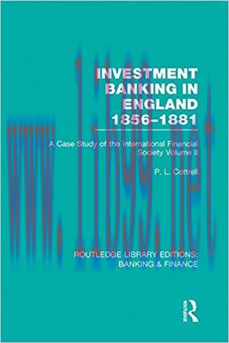 (PDF)Investment Banking in England 1856-1881 (RLE Banking & Finance): Volume Two (Routledge Lib...