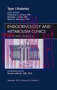 [AME]Type 1 Diabetes, An Issue of Endocrinology Clinics (Original PDF)
