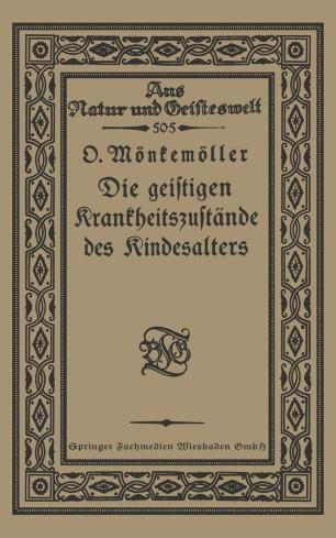 Die geistigen Krankheitszust&auml;nde des Kindesalters