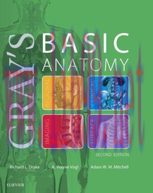 [AME]Gray&rsquo;s Basic Anatomy, 2nd Edition (PDF)