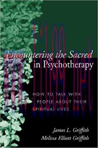 (PDF)Encountering the Sacred in Psychotherapy: How to Talk with People about Their Spiritual Li...
