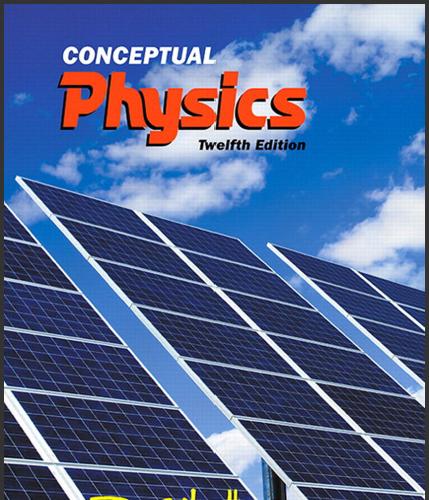 (SM)Conceptual Physics 12th Edition by Paul G. Hewitt.zip