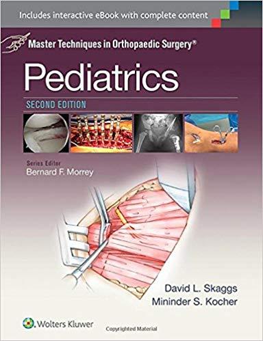 Master Techniques in Orthopaedic Surgery - Pediatrics, 2nd Edition