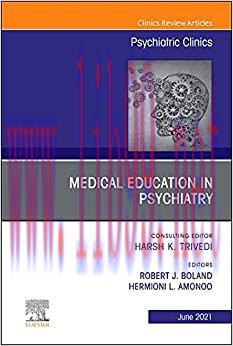[AME]Medical Education in Psychiatry, An Issue of Psychiatric Clinics of North America (Volume ...
