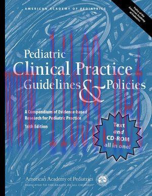 [AME]Pediatric Clinical Practice Guidelines & Policies, 16th Edition: A Compendium of Evidence-...