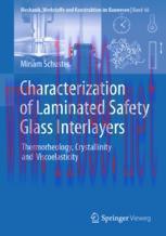 [PDF]Characterization of Laminated Safety Glass Interlayers : Thermorheology, Crystallinity and...