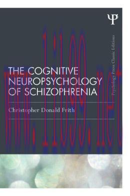 [AME]The Cognitive Neuropsychology of Schizophrenia (Classic Edition)