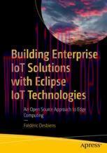 [PDF]Building Enterprise IoT Solutions with Eclipse IoT Technologies: An Open Source Approach t...