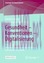 [PDF]Gesundheit &ndash; Konventionen &ndash; Digitalisierung: Eine politische &Ouml;konomie der (digitalen) Tran...