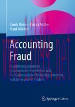 [PDF]Accounting Fraud: Bilanzmanipulationen praxisorientiert verstehen und mit Datenanalysen fr...