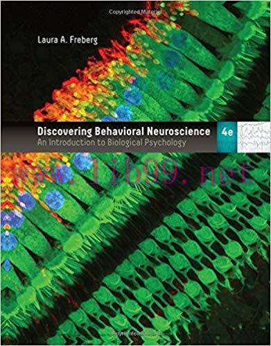 [PDF]Discovering Behavioral Neuroscience: An Introduction to Biological 4e