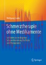 [PDF]Schmerztherapie ohne Medikamente: Leitfaden zur endogenen Schmerzhemmung f&uuml;r &Auml;rzte und The...