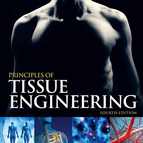 Principles of Tissue Engineering 4th Edition