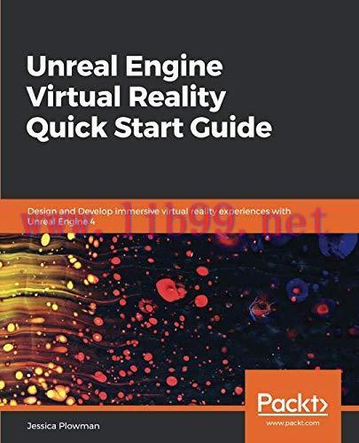 [FOX-Ebook]Unreal Engine Virtual Reality Quick Start Guide