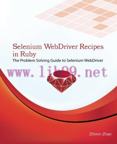 [FOX-Ebook]Selenium WebDriver Recipes in Ruby: The problem solving guide to Selenium WebDriver ...