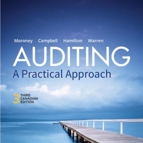 Auditing A Practical Approach,3rd Canadian Edition by Robyn Moroney